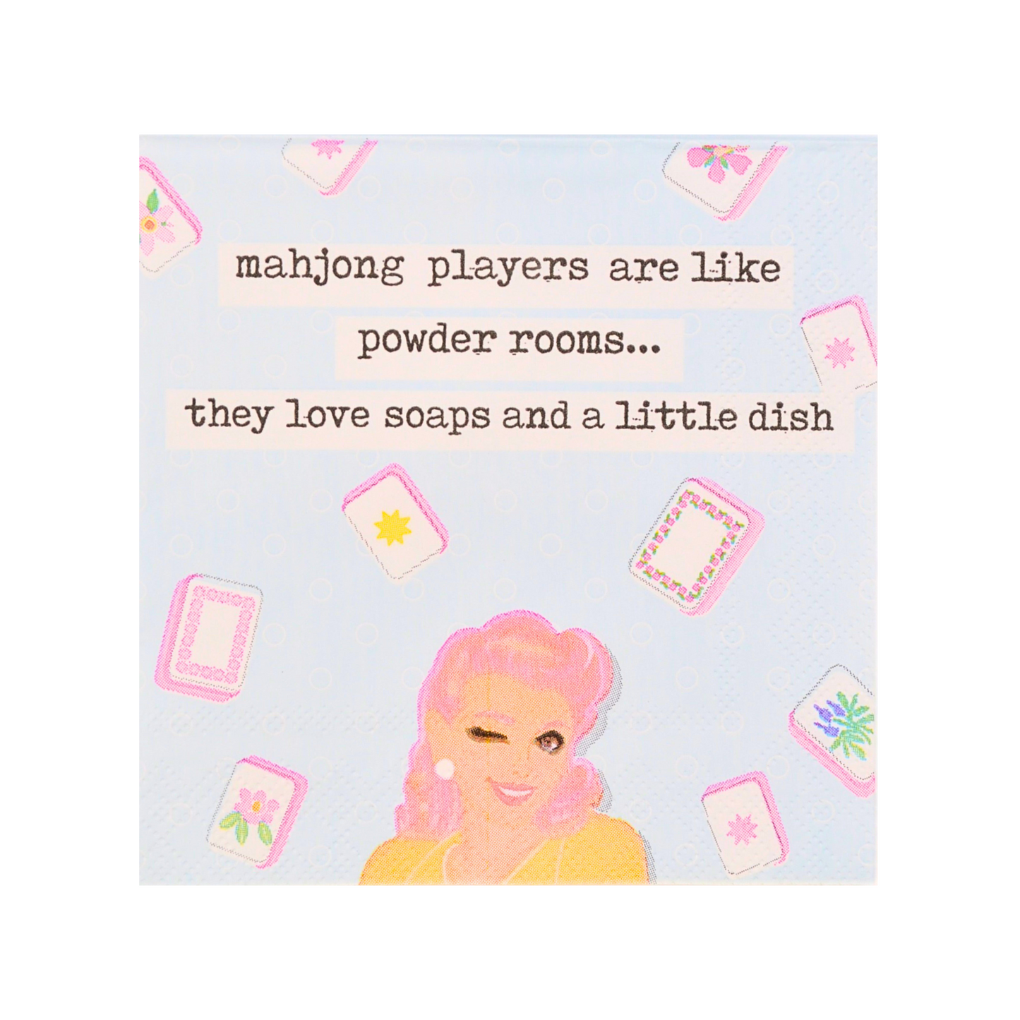 "Mahjong Players are like Powder Rooms..." Cocktail Napkins
