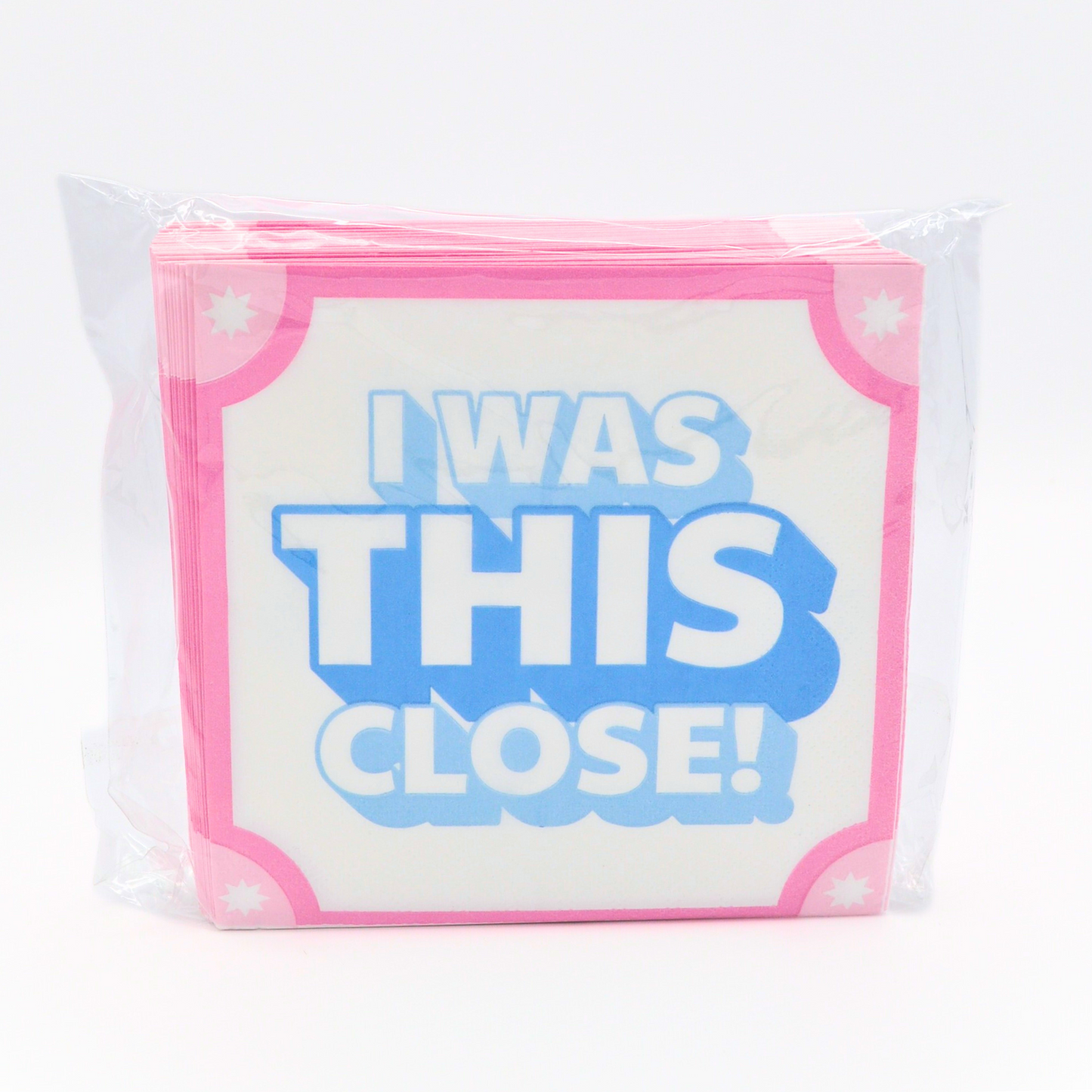 "I Was THIS Close!" Cocktail Napkins